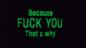 Preview: BECAUSE FUCK YOU THATS WHY NACHTLEUCHTEND OLIVE Preview: BECAUSE FUCK YOU THATS WHY NACHTLEUCHTEND OLIVE