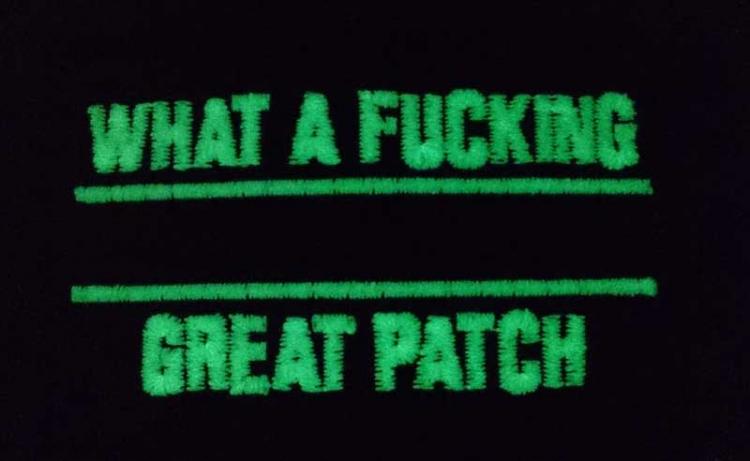 WHAT A FUCKING GREAT PATCH NACHTLEUCHTEND SCHWARZ WHAT A FUCKING GREAT PATCH NACHTLEUCHTEND SCHWARZ