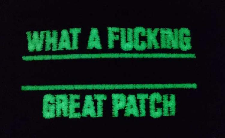 WHAT A FUCKING GREAT PATCH NACHTLEUCHTEND SCHWARZ